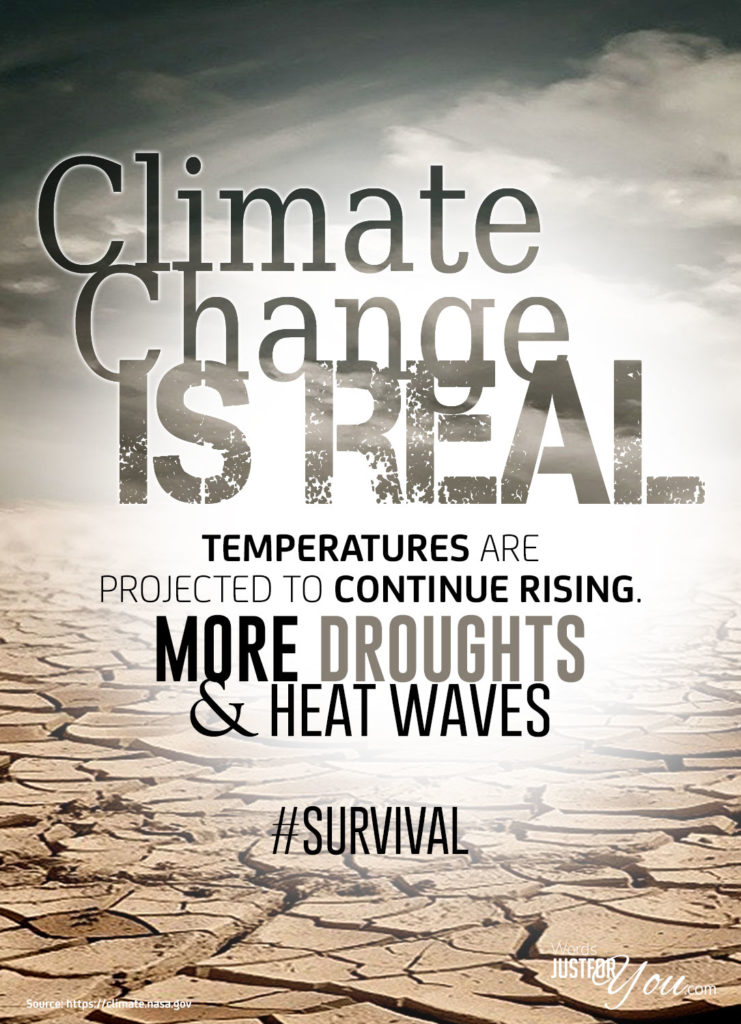 Climate change is Real - More Droughts and Heat Waves