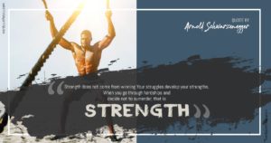 Quote By Arnold Schwarzenegger On Strength - Free For Sharing