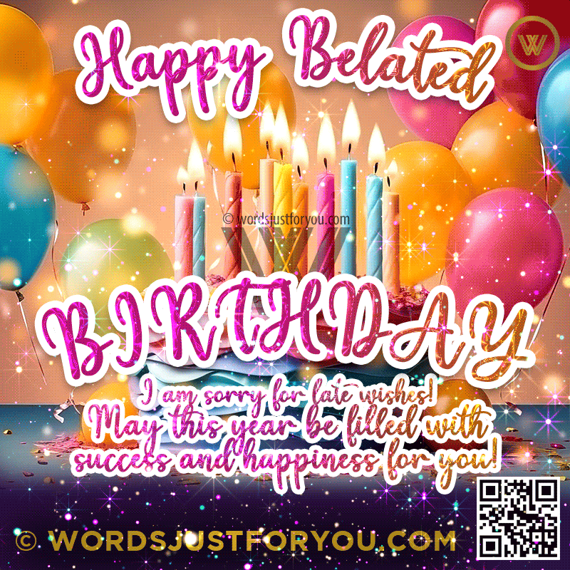 Animated Happy Belated Birthday Wishes Gif – Free Sharing - Happy Belated Birthday Gif