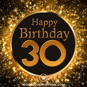 Happy 30th Birthday Gif - 5004 » WordsJustforYou.com - Original Creative Animated GIFs
