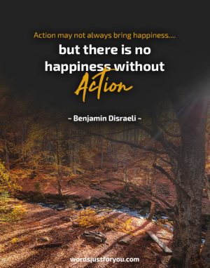 Happiness - Quote By Benjamin Disraeli