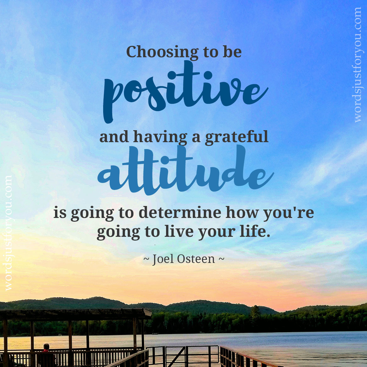 Choosing to be Positive Quote  by Joel Osteen 5115 