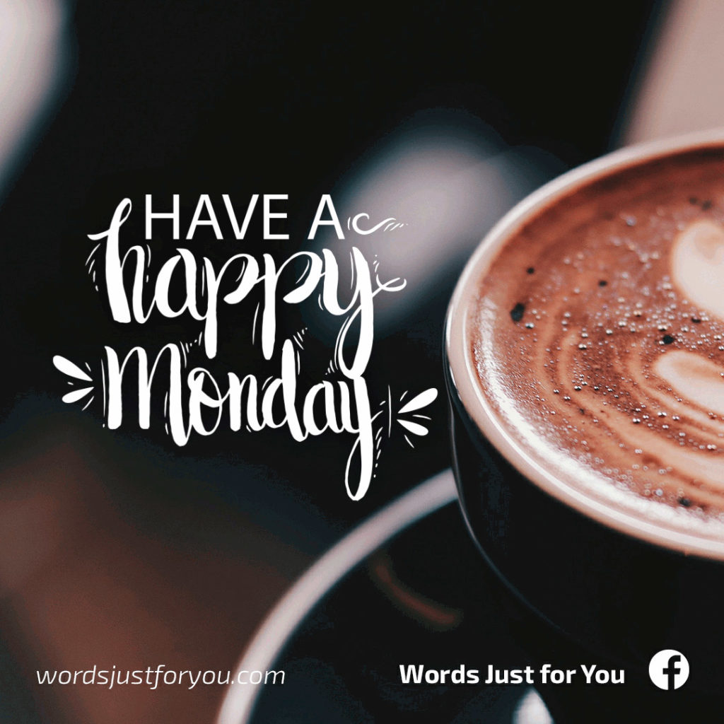 Happy Monday