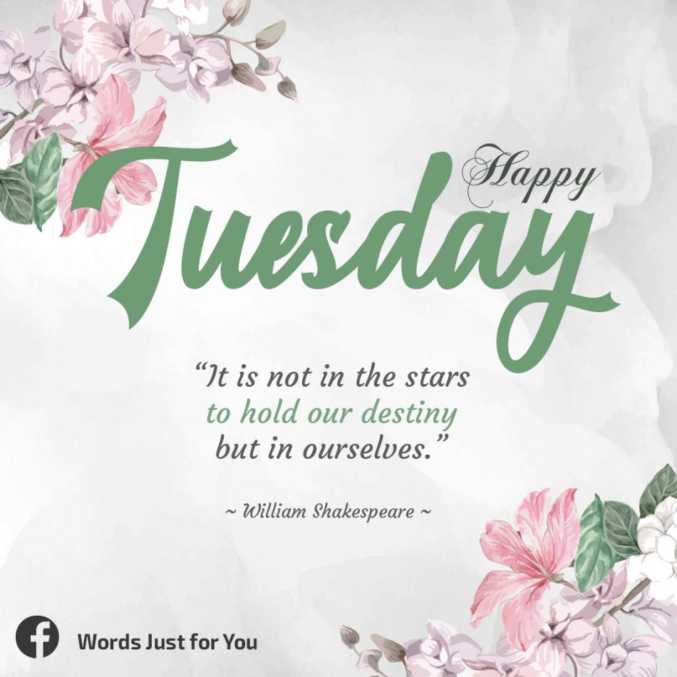 Happy Tuesday Quote By William Shakespeare