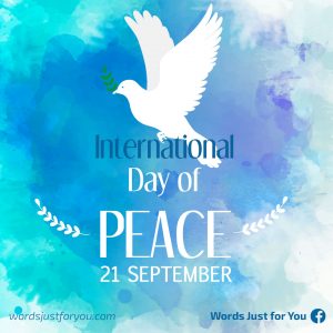 International Day Of Peace - 21 September