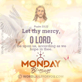 Animated Monday Blessings Gif - Psalm 33:22