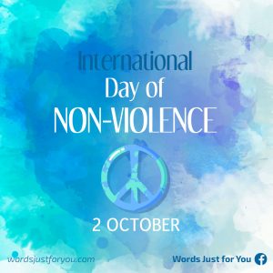 International Day Of Non-Violence - 2 October