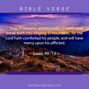 Bible Verse On Joy (Be Joyful): Isaiah 49 : 13