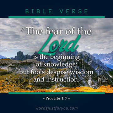 Bible Verse On Fear Of The Lord: Proverbs 1 : 7