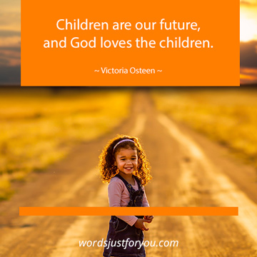 Childrens Quote By Victoria Osteen