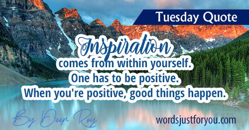 Tuesday Quote By Deep Roy