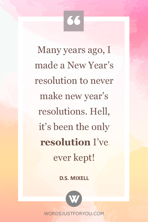 New Year Quote By D.s. Mixell