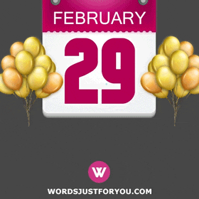 February 29 Gif