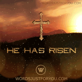 Resurrection He Has Risen Gif