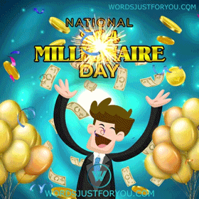 National Be A Millionaire Day Gif