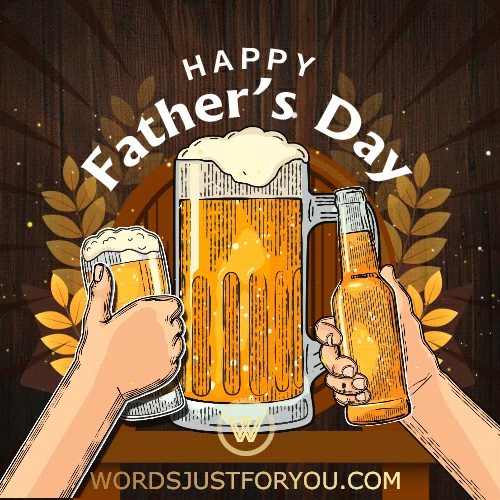 Happy Father's Day Beer GIF - Happy Father's Day GIF