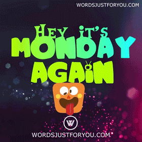It's Monday Again Gif