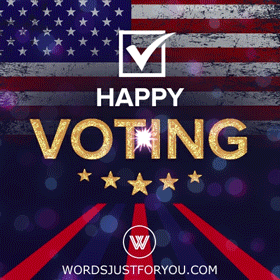 Happy-Voting-Gif-2020-Election-10-wordsjustforyou-01031120.gif
