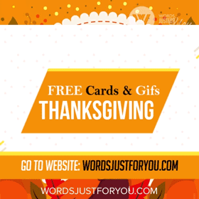Free Thanksgiving Gifs And Cards Go To Website: Wordsjustforyou.com