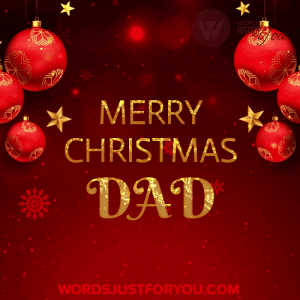 Merry Christmas Dad Gif - Animated Merry Christmas Dad Wishes Gif - Merry Christmas Dad Ecard
