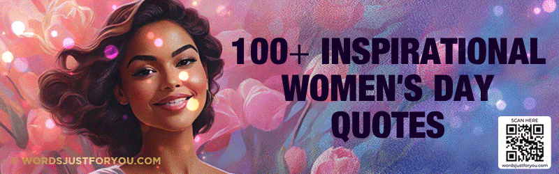 100+ Inspirational Happy Women's Day Quotes - happy women's day quotes