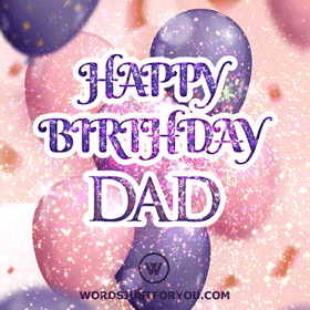 Happy Birthday Dad Gif