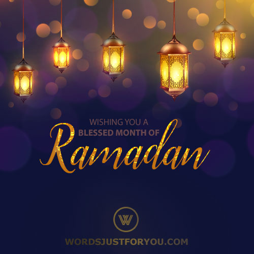 Wishing You A Blessed Month Of Ramadan