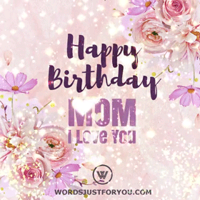 Happy Birthday Mom Gif