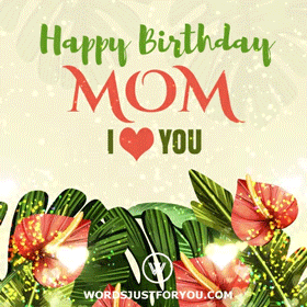 Happy Birthday Mom Gif