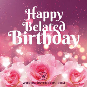 Happy Belated Birthday Gif