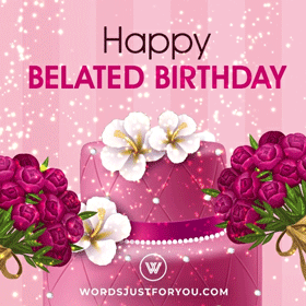 Happy Belated Birthday Gif With Cake, Flowers And Glitter