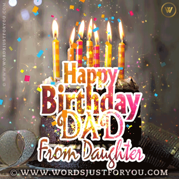 Happy Birthday Dad From Daughter Gif