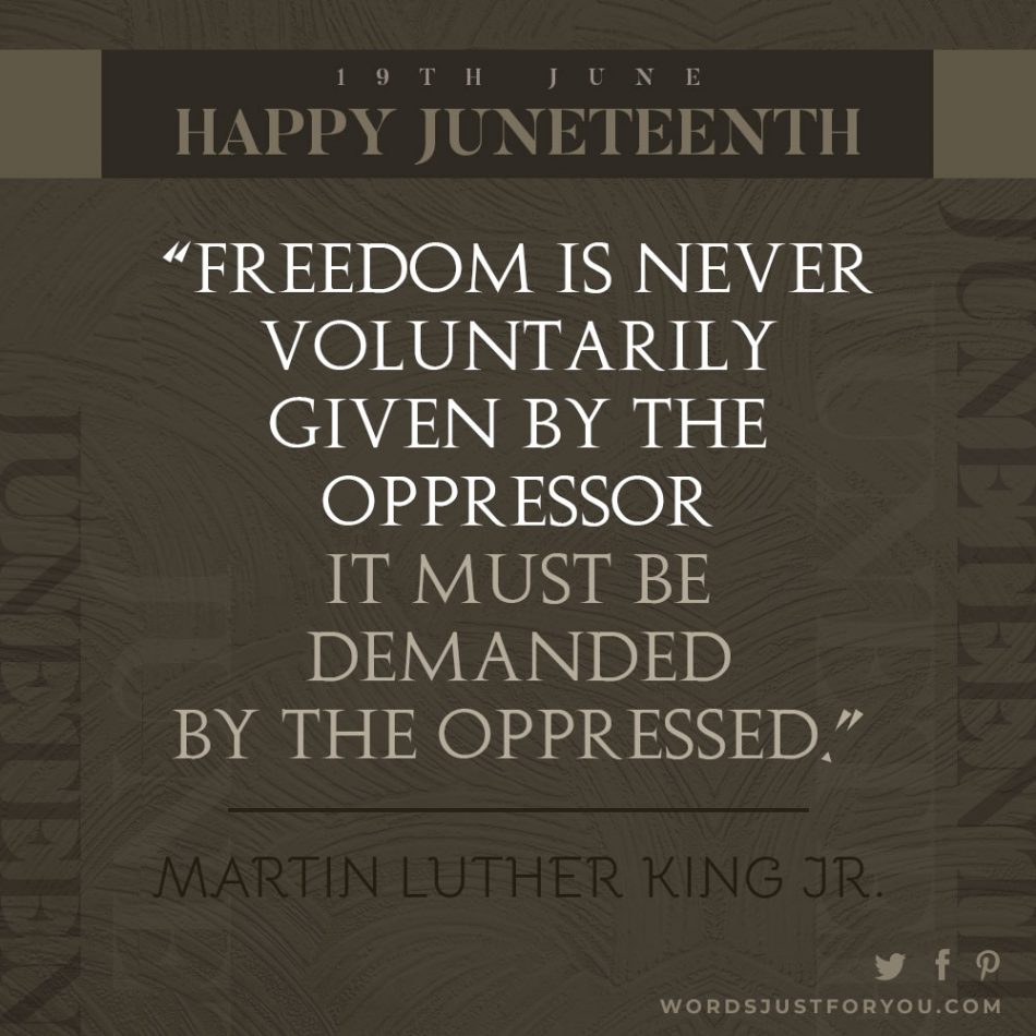 Juneteenth Quote By Martin Luther King Jr.
