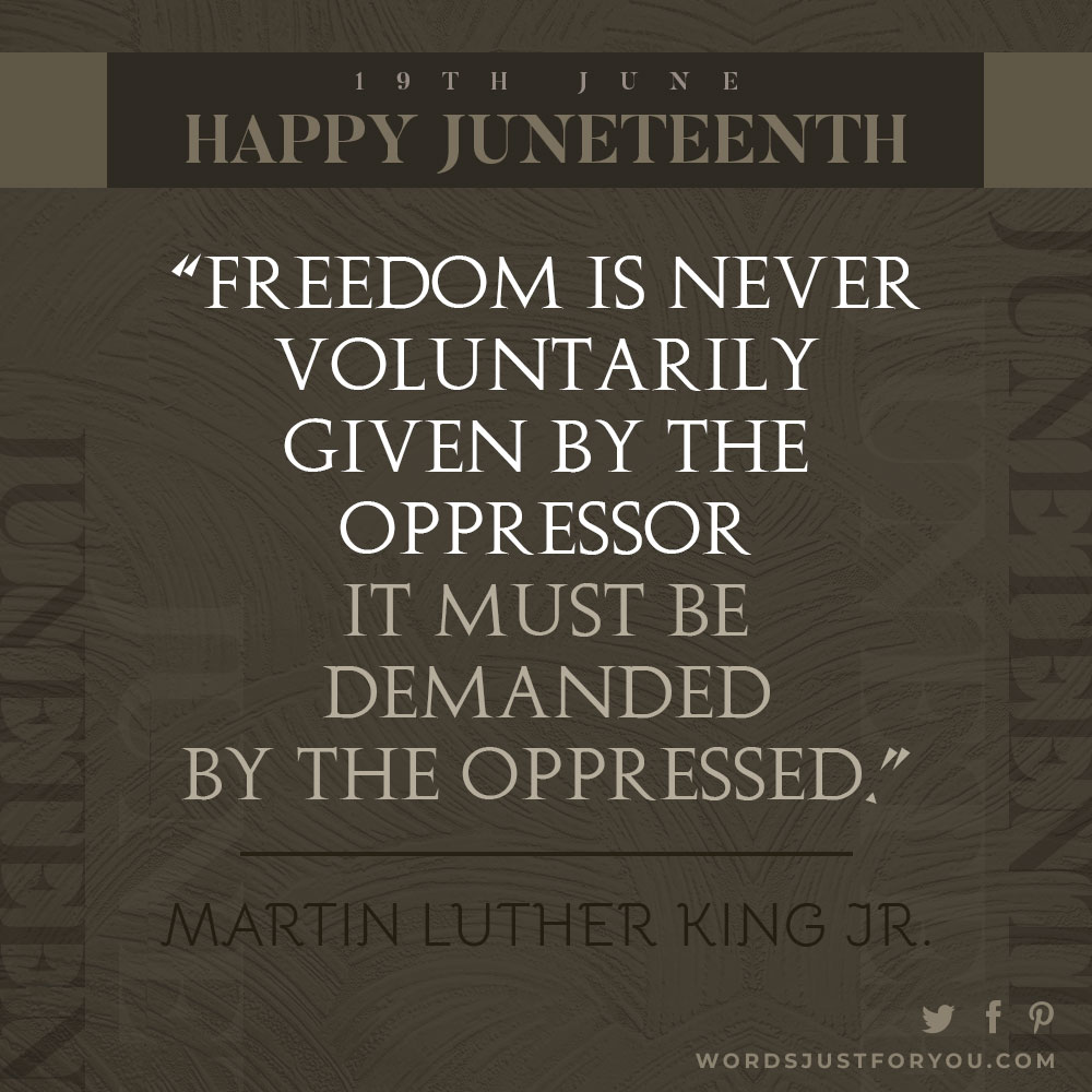 Juneteenth Quotes - 7754 » WordsJustforYou.com - 8000+ Animated Gifs