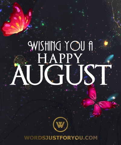 Happy August Gif