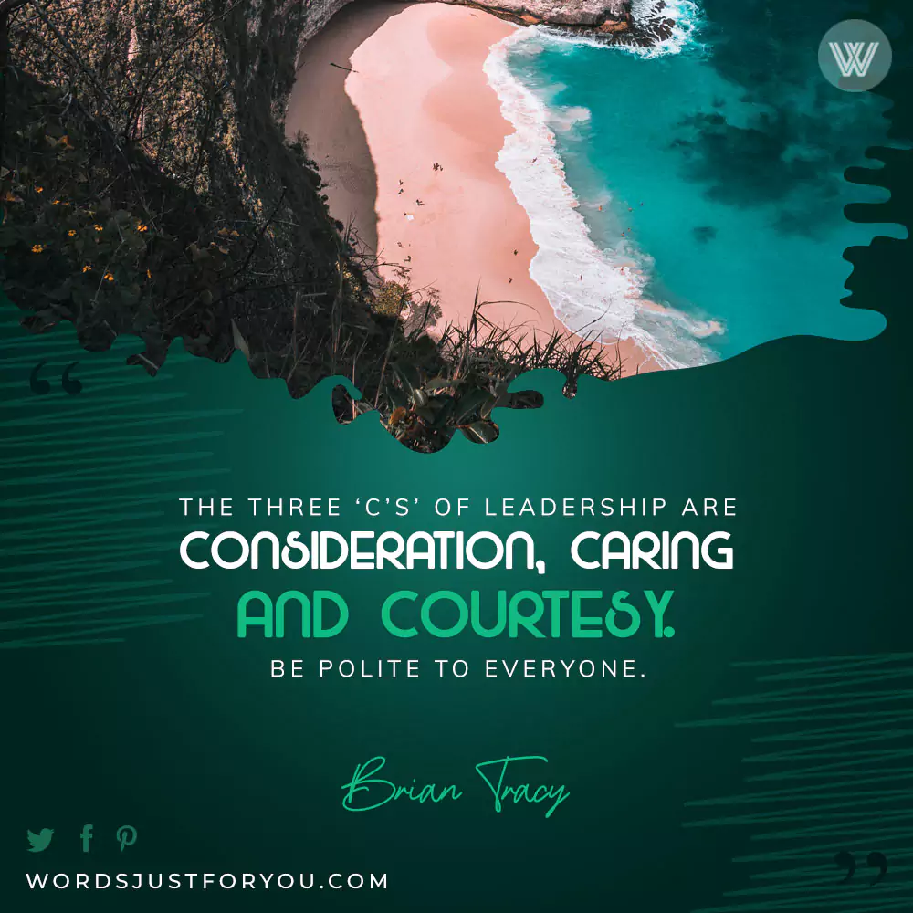 Motivational Quote By Brian Tracy - The 3 C's Of Leadership