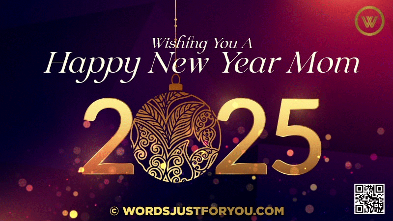 2025 Happy New Year Wishes for Mom GIF, • MOM
Happy New Year My Mom Gif with Wishes, Happy New Year My Mom Gif, Happy New Year wishes for Her, Happy New Year Wishes for Mom, Happy New Year Wishes for Mom, Happy New Year Card for My Mom, Mom Happy New Year Gif