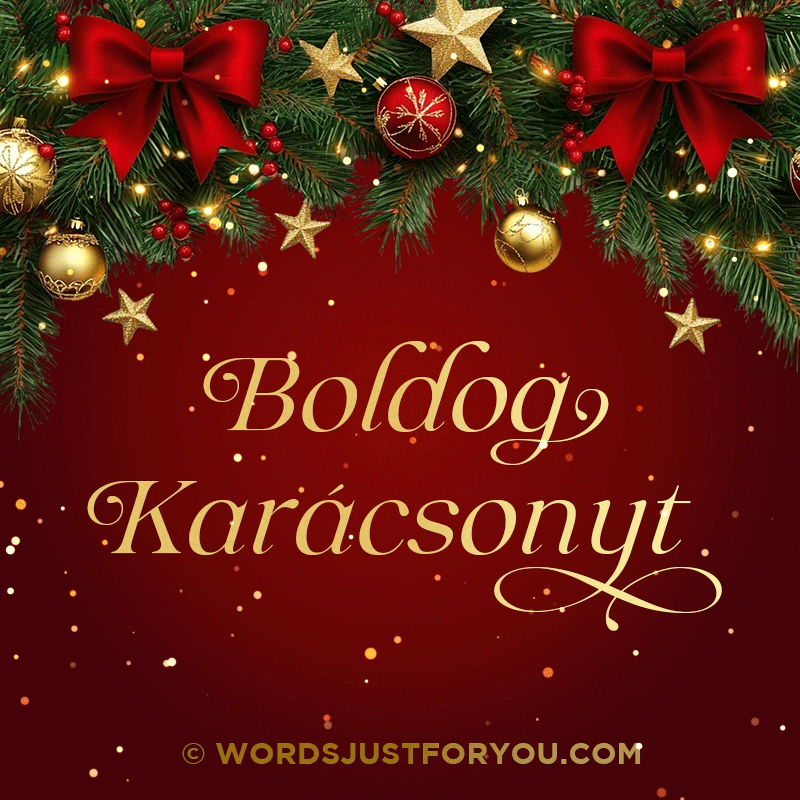 Boldog Karácsonyt; Boldog Karácsonyt Gif; Boldog Karácsonyt Greetings; Merry Christmas Wishes In Hungarian
