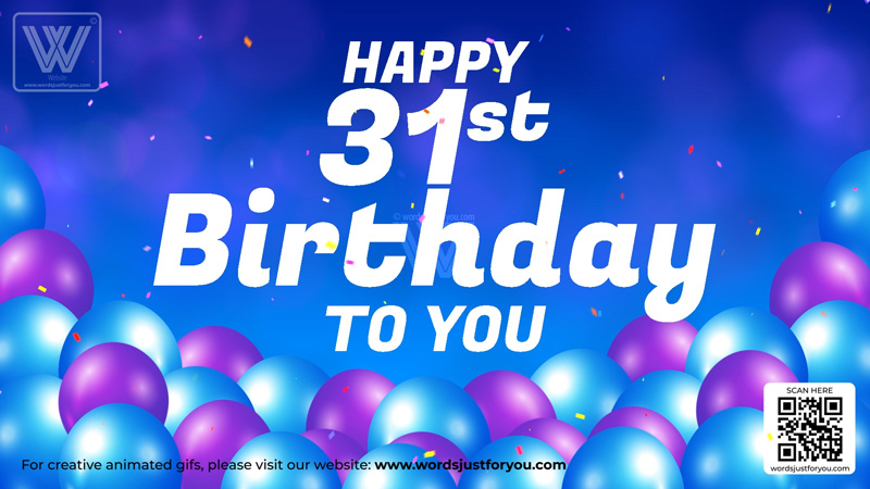 Happy 31St Birthday Gif Video With Sound - Happy 31St Birthday Gif