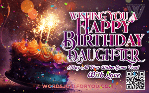 Happy Birthday Daughter Wishes Gifs - Happy Birthday Daughter Gif