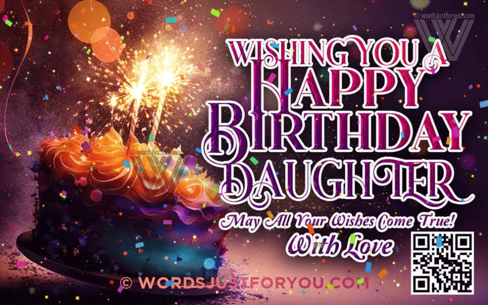 Happy Birthday Daughter Wishes Gifs - Happy Birthday Daughter Gif