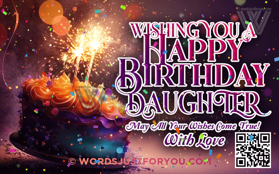 Happy Birthday Daughter Wishes Gifs - Happy Birthday Daughter Gif