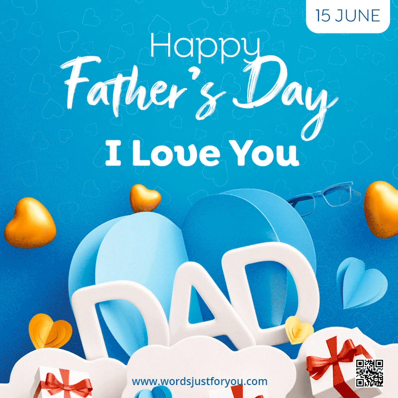 Happy Father's Day 2025 Gif, I Love You, Father's Day 2025 Gif, Happy Fathers Day, Father's Day